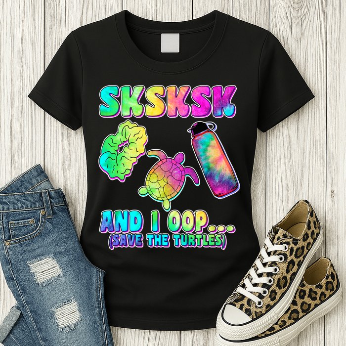 Tie Dye SKSKSK and I OOP Save the Turtles Womens T-Shirt