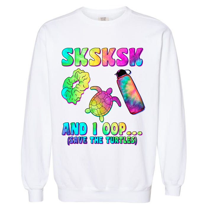 Tie Dye SKSKSK and I OOP Save the Turtles Garment-Dyed Sweatshirt