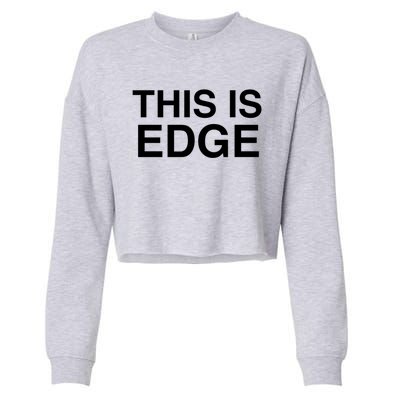 This Is Edge Gift Cropped Pullover Crew