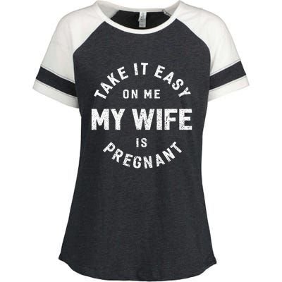 Take It Easy On Me My Wife Is Pregnant Enza Ladies Jersey Colorblock Tee