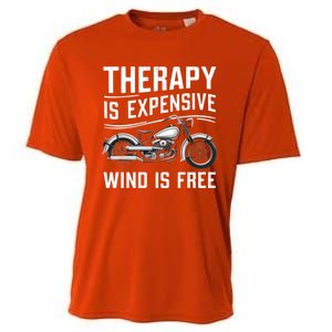 Therapy Is Expensive Wind Is Free Cool Biker And Meaningful Gift Cooling Performance Crew T-Shirt