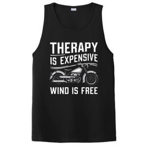 Therapy Is Expensive Wind Is Free Cool Biker And Meaningful Gift PosiCharge Competitor Tank