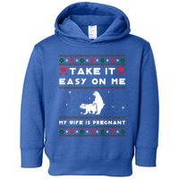 Take It Easy On Me My Wife Is Pregnant Xmas Pregnans Great Gift Toddler Hoodie