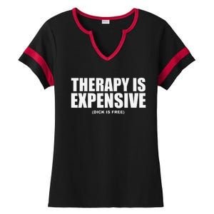 Therapy Is Expensive Ladies Halftime Notch Neck Tee