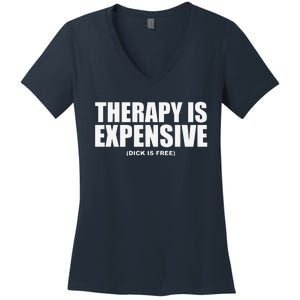 Therapy Is Expensive Women's V-Neck T-Shirt