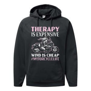 Therapy Is Expensive Wind Is Cheap Motorcycle Life Performance Fleece Hoodie