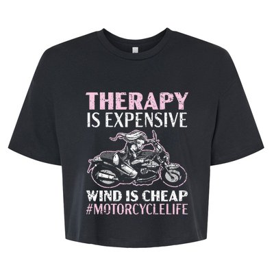 Therapy Is Expensive Wind Is Cheap Motorcycle Life Bella+Canvas Jersey Crop Tee