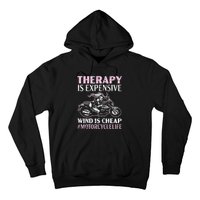 Therapy Is Expensive Wind Is Cheap Motorcycle Life Hoodie