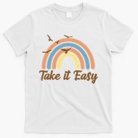Take It Easy Rainbow Mental Health T-Shirt