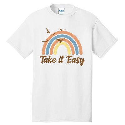 Take It Easy Rainbow Mental Health Tall T-Shirt