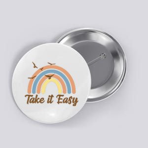 Take It Easy Rainbow Mental Health Button