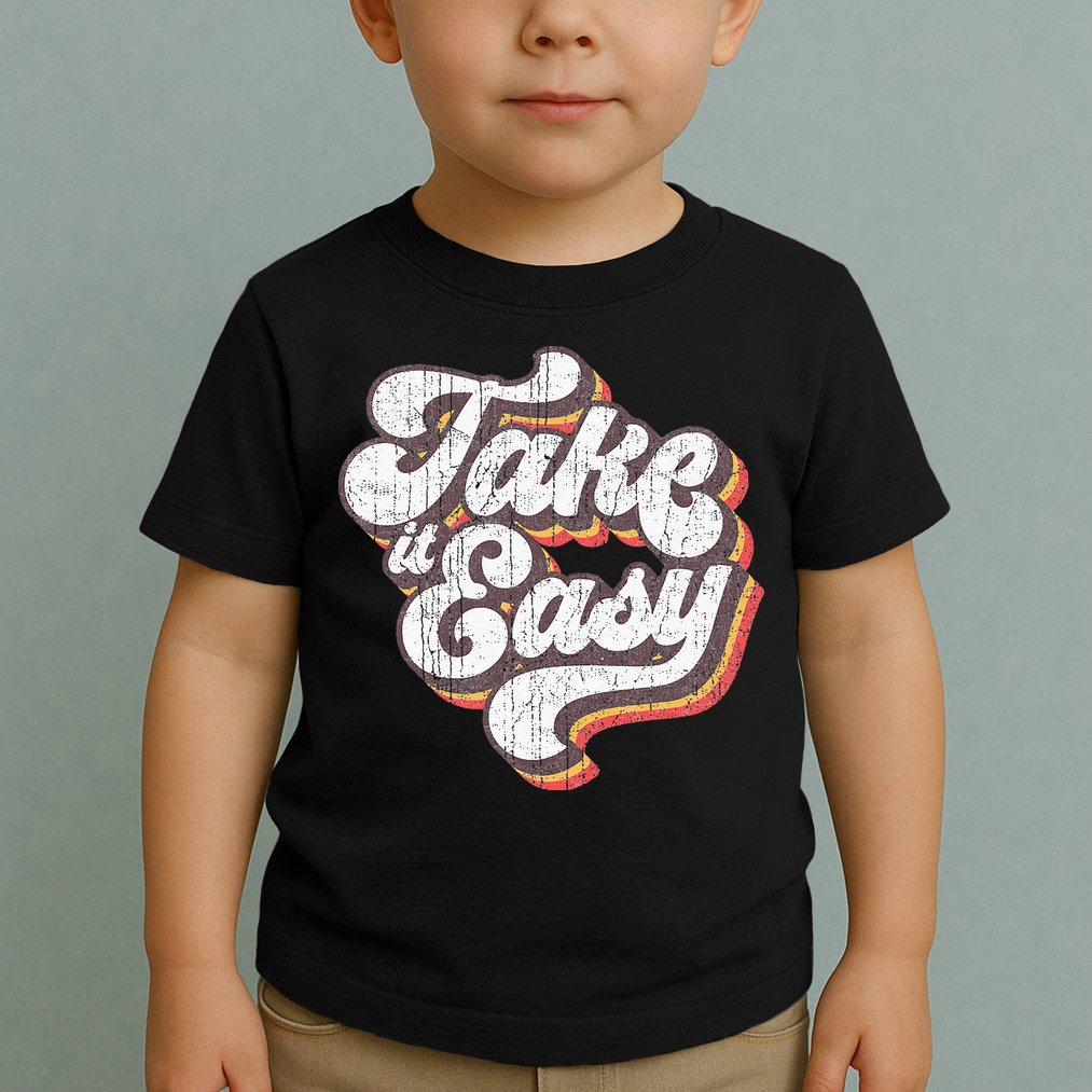 Take it Easy 70s Outfits for Vintage Aesthetic Toddler T-Shirt