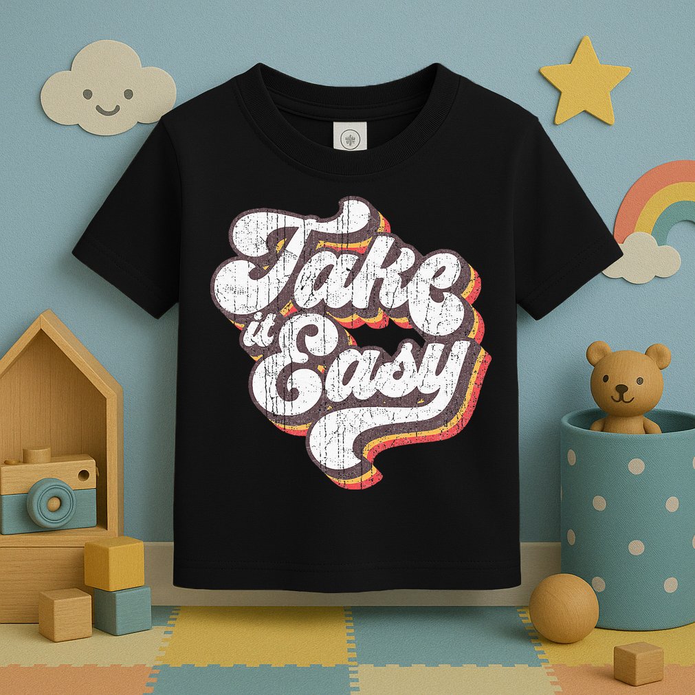 Take it Easy 70s Outfits for Vintage Aesthetic Toddler T-Shirt