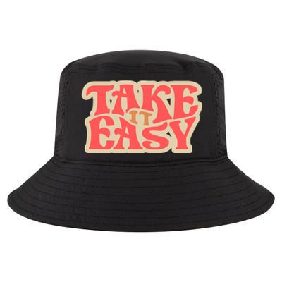 Take It Easy Retro Quote Cool Comfort Performance Bucket Hat