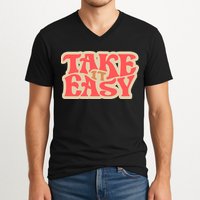 Take It Easy Retro Quote V-Neck T-Shirt