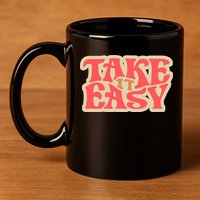 Take It Easy Retro Quote 11oz C Handle Ceramic Mug