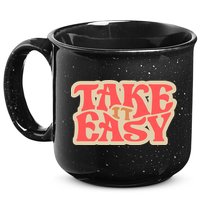 Take It Easy Retro Quote 15oz Campfire Ceramic Mug