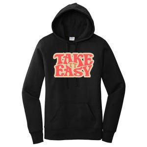 Take It Easy Retro Quote Women's Pullover Hoodie