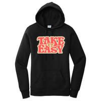 Take It Easy Retro Quote Women's Pullover Hoodie