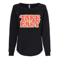 Take It Easy Retro Quote Womens California Wash Sweatshirt