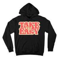 Take It Easy Retro Quote Tall Hoodie