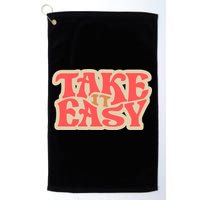 Take It Easy Retro Quote Golf Towel