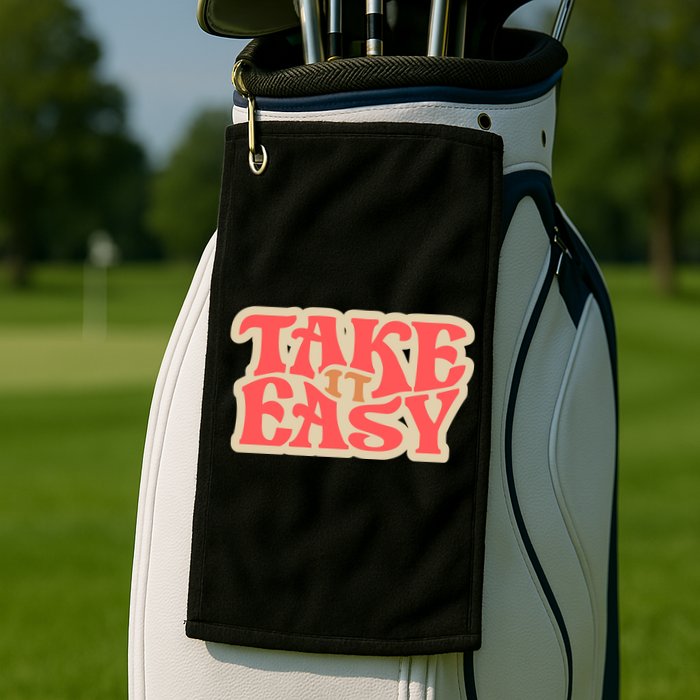 Take It Easy Retro Quote Golf Towel