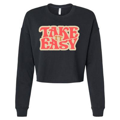 Take It Easy Retro Quote Cropped Pullover Crew