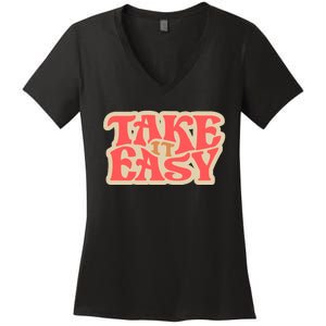 Take It Easy Retro Quote Women's V-Neck T-Shirt