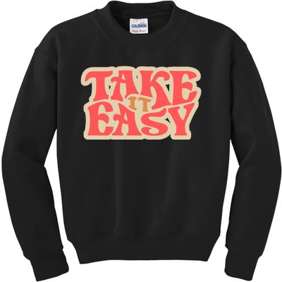 Take It Easy Retro Quote Kids Sweatshirt