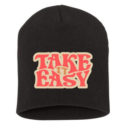 Take It Easy Retro Quote Short Acrylic Beanie