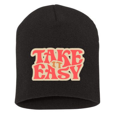 Take It Easy Retro Quote Short Acrylic Beanie