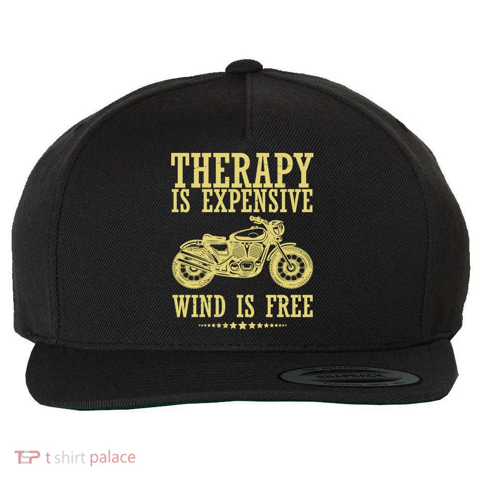 Therapy Is Expensive Wind Is Free Motorcycle Biker Wool Snapback Cap