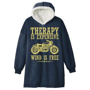 Therapy Is Expensive Wind Is Free Motorcycle Biker Hooded Wearable Blanket