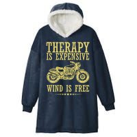 Therapy Is Expensive Wind Is Free Motorcycle Biker Hooded Wearable Blanket