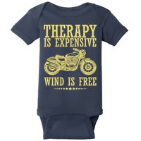 Therapy Is Expensive Wind Is Free Motorcycle Biker Baby Bodysuit