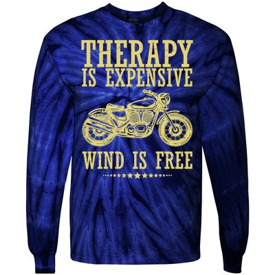 Therapy Is Expensive Wind Is Free Motorcycle Biker Tie-Dye Long Sleeve Shirt