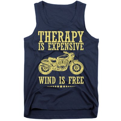 Therapy Is Expensive Wind Is Free Motorcycle Biker Tank Top