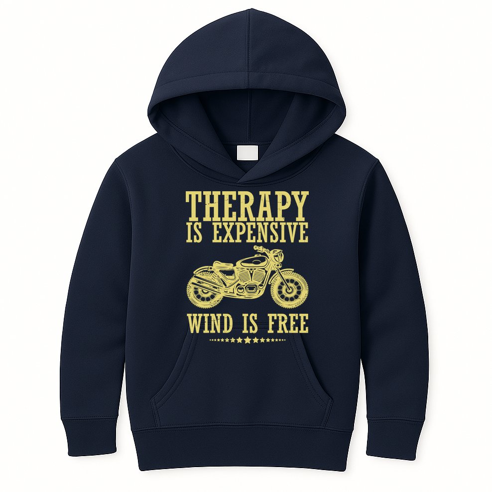 Therapy Is Expensive Wind Is Free Motorcycle Biker Kids Hoodie