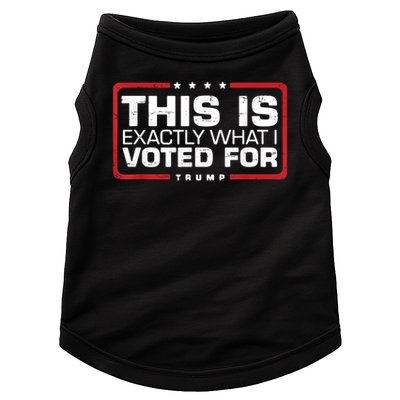 This is Exactly What I Voted For Trump Doggie Tank
