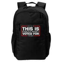 This is Exactly What I Voted For Trump Backpack