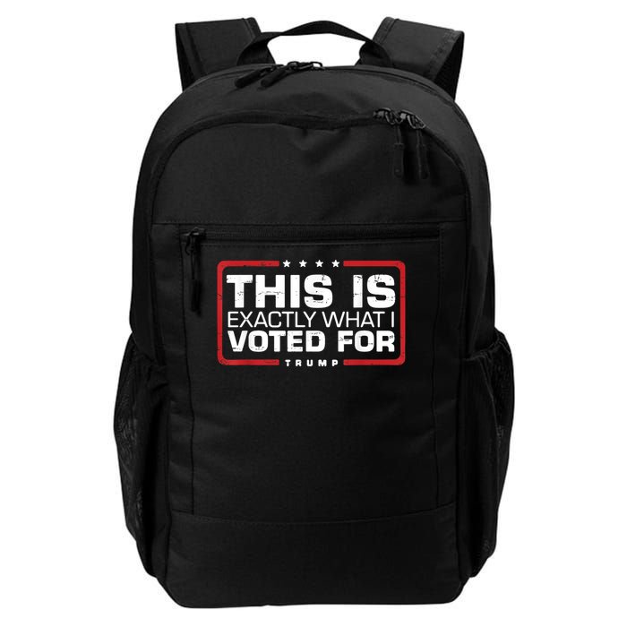 This is Exactly What I Voted For Trump Backpack