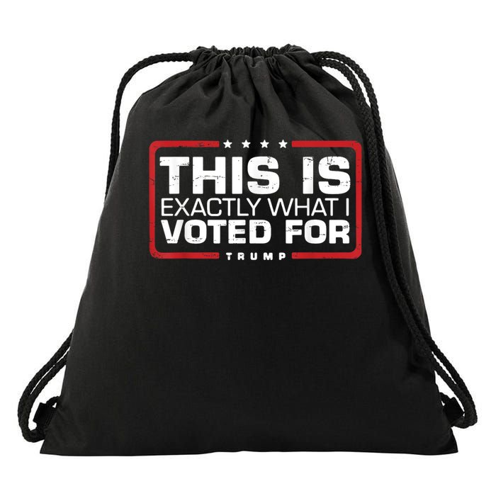 This is Exactly What I Voted For Trump Drawstring Bag