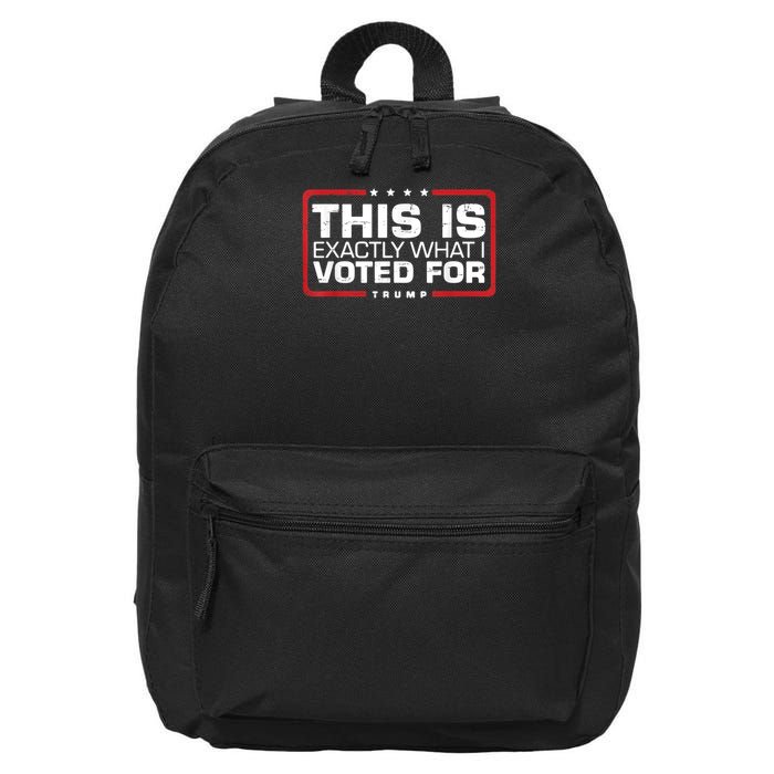 This is Exactly What I Voted For Trump 16 in Basic Backpack