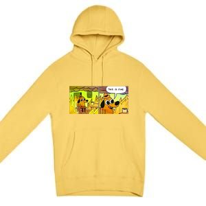 This Is Fine Meme Shirt Premium Pullover Hoodie