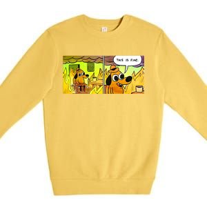 This Is Fine Meme Shirt Premium Crewneck Sweatshirt