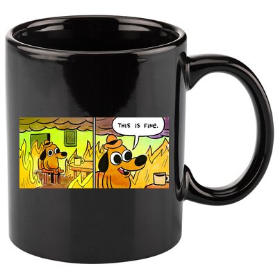 This Is Fine Meme Shirt 11oz C Handle Ceramic Mug