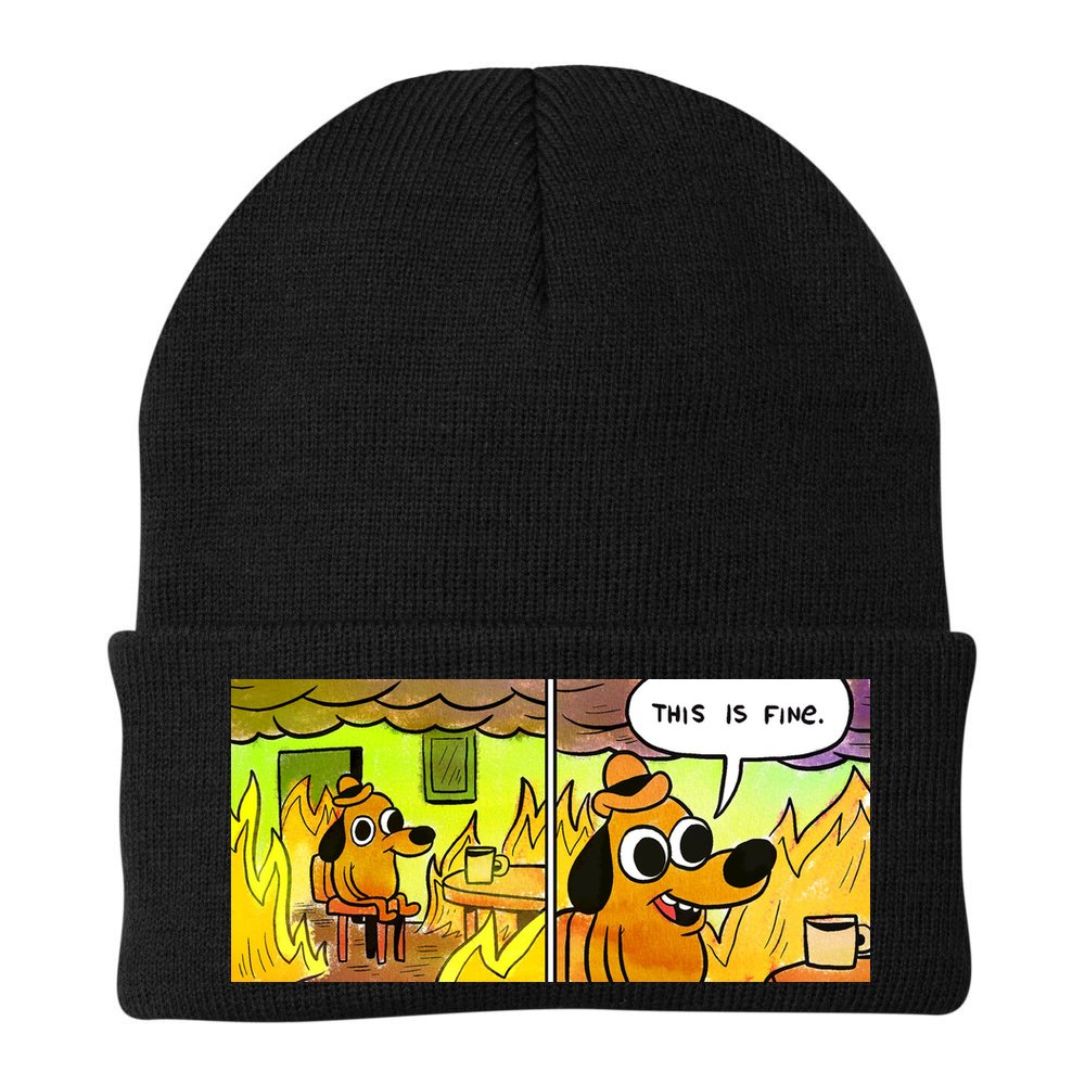 This Is Fine Meme Shirt Beanie