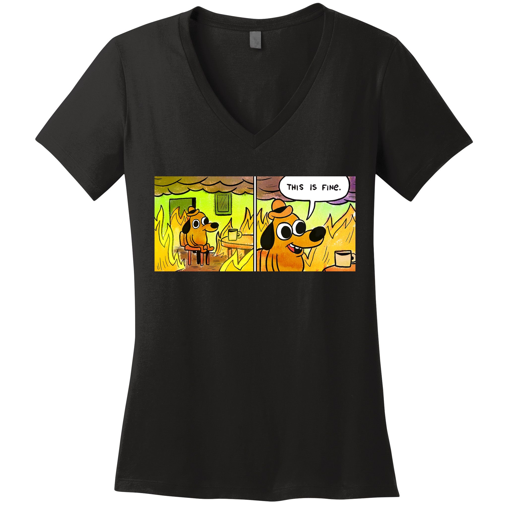 This Is Fine Meme Shirt Women's V-Neck T-Shirt