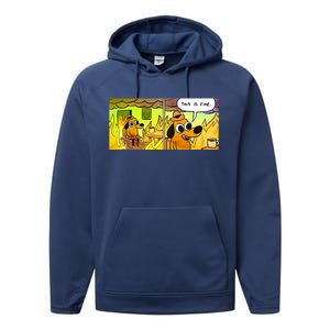 This Is Fine Meme Shirt Performance Fleece Hoodie